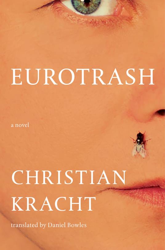 Eurotrash: A Novel