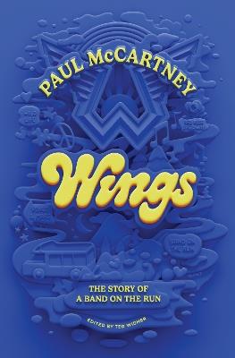 Wings: The Story of a Band on the Run - Paul McCartney - cover