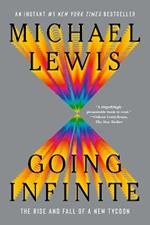Going Infinite: The Rise and Fall of a New Tycoon