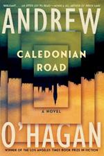 Caledonian Road: A Novel