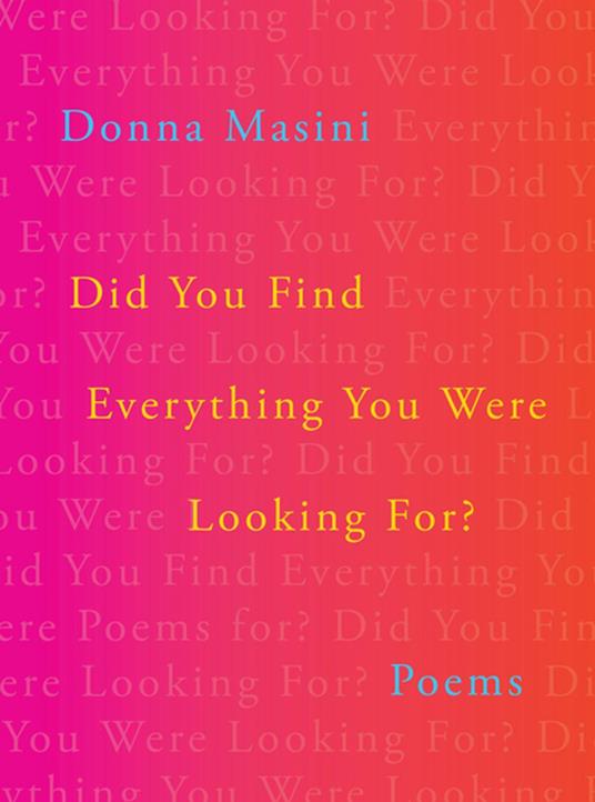 Did You Find Everything You Were Looking For?