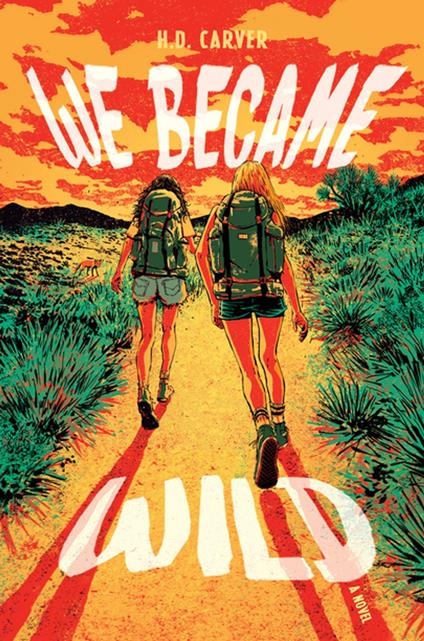 We Became Wild - H. D. Carver - ebook