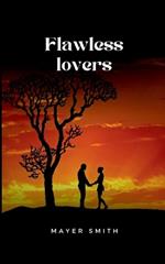 Flawless Lovers