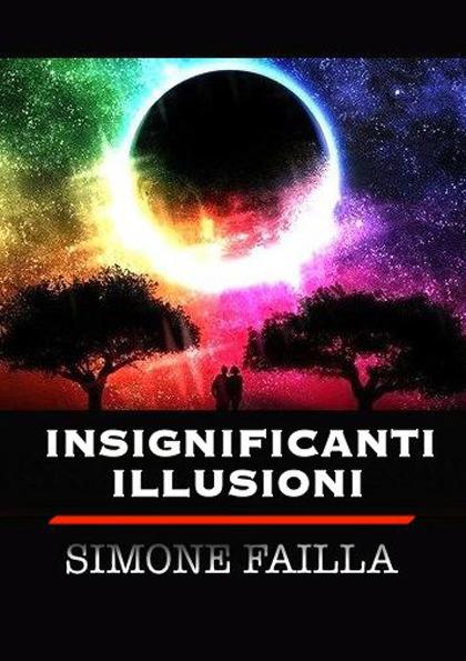 Insignificanti illusioni - Simone Failla - ebook