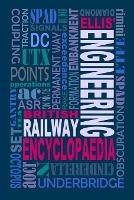 Ellis' British Railway Engineering Encyclopaedia (3rd Edition) - Iain Ellis - cover