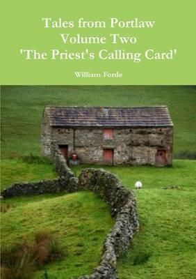 Tales from Portlaw Volume Two - the Priest's Calling Card - William Forde - cover