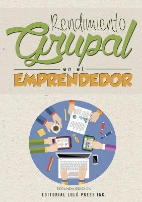 Rendimiento Grupal En El Emprendedor - Adrian Fernandez Picallo,Alfonso Fernandez Vazquez,David Garrote Yanez - cover