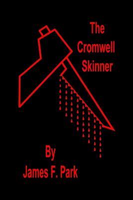 The Cromwell Skinner - James F Park - cover