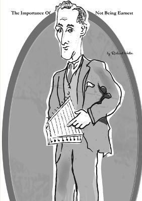 The Importance Of Not Being Earnest - Richard Heller - cover