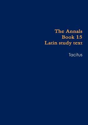 Annals Book 15 school text - Tacitus - cover
