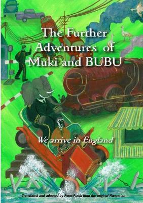 The Further Adventures of Muki and Bubu - Peter Frank - cover