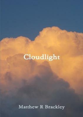 Cloudlight - Matthew R Brackley - cover