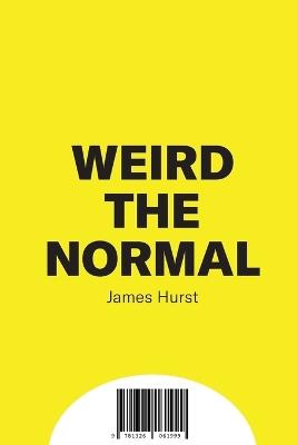 Weird & Normal - James Hurst - cover