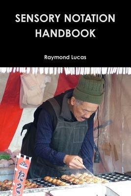 Sensory Notation Handbook 2014 - Raymond Lucas - cover
