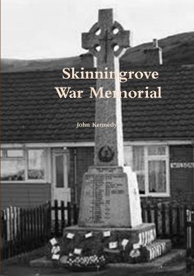 Skinningrove war memorial - John Kennedy - cover