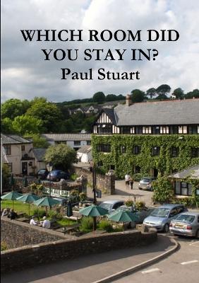 Which Room Did You Stay in? - Paul Stuart - cover