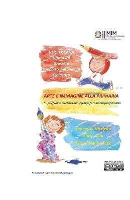 Arte e Immagine alla Primaria: Il gruppo Facebook - Nicoletta Farmeschi,Laura Bozzi,Maria Grazia Aversa - cover