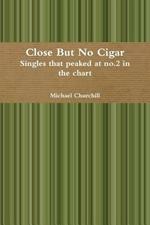 Close but No Cigar - Singles That Peaked at No.2 in the Chart