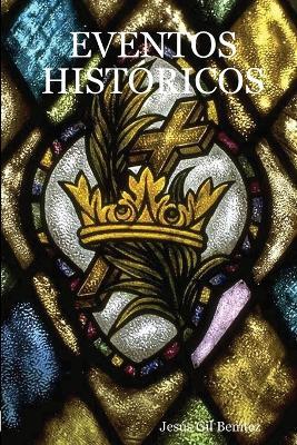 Eventos Historicos - Jesus Gil Benitez - cover