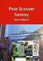 Poor Scouser Tommy - Steve Wilson - cover