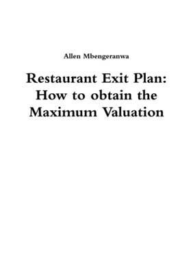 Restaurant Exit Plan: How to Obtain the Maximum Valuation - Allen Mbengeranwa - cover