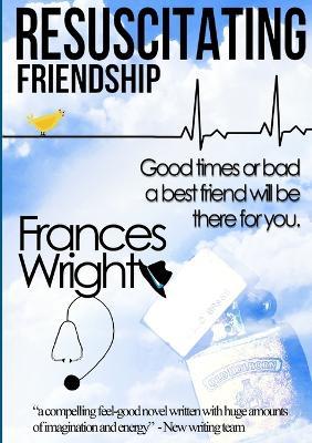 Resuscitating Friendship - Frances Wright - cover