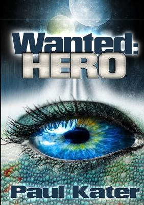 Wanted: hero - Paul Kater - cover