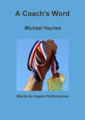 A Coach's Word - Michael Haynes - cover