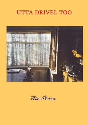 UTTA Drivel Too - Alan Pinkett - cover