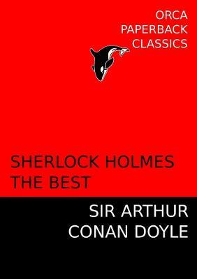 Sherlock Holmes, the Best - Arthur Conan Doyle - cover