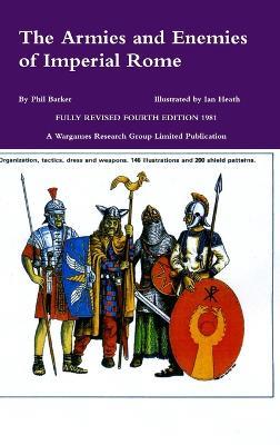 The Armies and Enemies of Imperial Rome - Phil Barker - cover