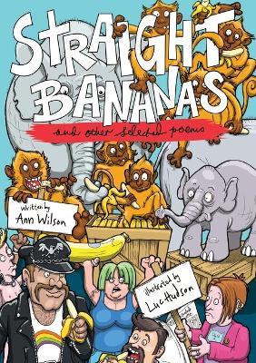 Straight Bananas and Other Requested Poems and Drawings - Ann Wilson - cover