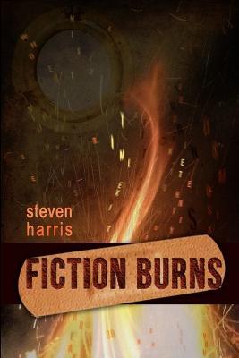Fiction Burns - Steven Harris - cover