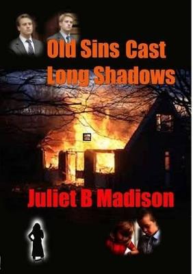 Old Sins Cast Long Shadows (A Di Frank Lyle Novella) - Juliet B Madison - cover