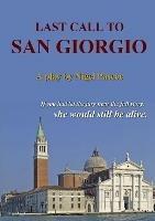 Last Call to San Giorgio - Nigel Pascoe - cover