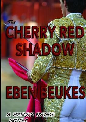 The Cherry Red Shadow - Eben Beukes - cover