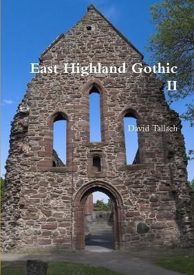 East Highland Gothic II - David Tallach - cover