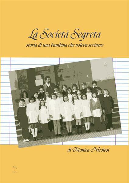 La società segreta - Monica Nicolosi - ebook