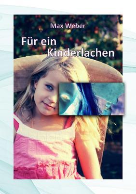 Fur Ein Kinderlachen - Max Weber - cover