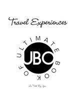 Ultimate Book of : Travel Experiences