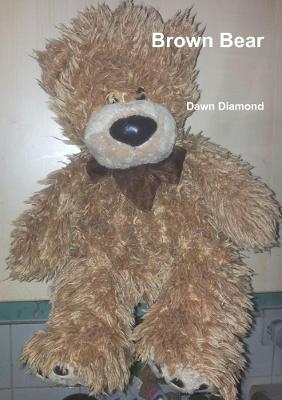 Brown Bear - Dawn Diamond - cover