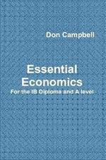 Essential Economics for the Ib Diploma and A Level