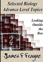 Selected Biology Advance Level Topics (Volume 2)