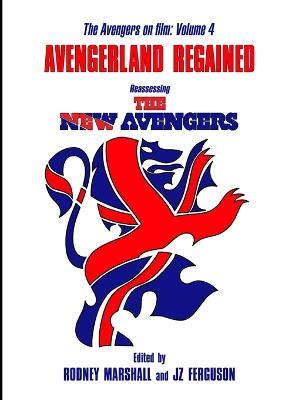 Avengerland Regained - Rodney Marshall,Sam Denham,Piers Johnson - cover