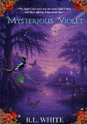 Mysterious Violet - R L White - cover