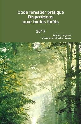 Code Forestier Dispositions Pour Toutes Forets - Michel Lagarde - cover