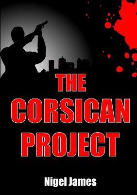 The Corsican Project - Nigel James - cover
