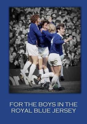For the Boys in the Royal Blue Jersey - Steve Zocek - cover