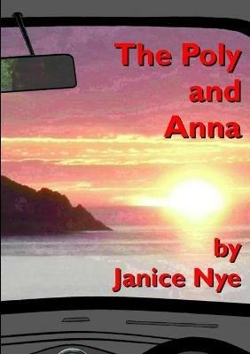 The Poly and Anna - Janice Nye - cover