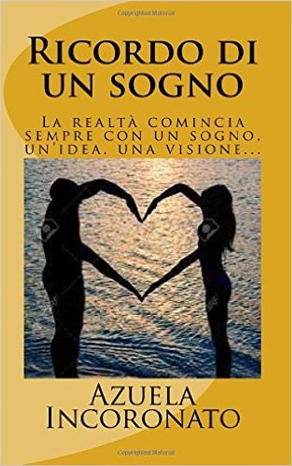 Ricordo di un sogno - Azuela Incoronato - ebook